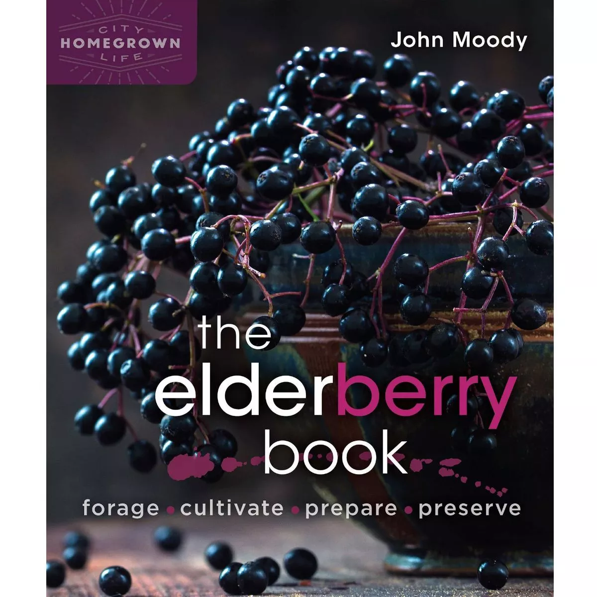 The Elderberry Book by John Moody