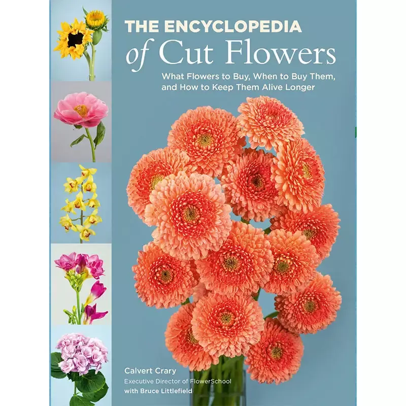 The Encyclopedia of Cut Flowers