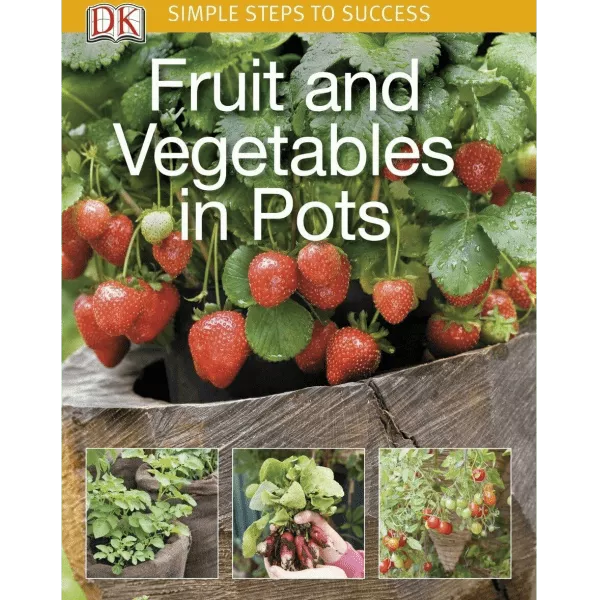 Fruit and Vegetables in Pots by DK