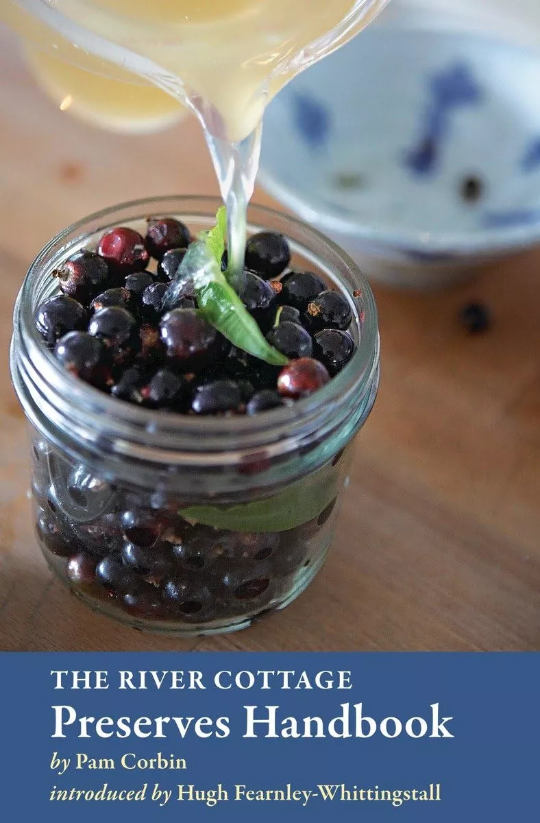 The River Cottage Preserves Handbook [A Cookbook]
